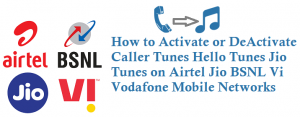 How to Activate or Deactivate Caller Tunes Hello Tunes Jio Tunes on Airtel Jio BSNL Vi Mobile Networks