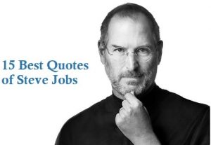 15 Best Quotes of Steve Jobs