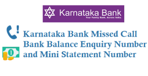 Karnataka Bank Missed Call Bank Balance Number is 18004251445 Mini Statement Number is 18004251446