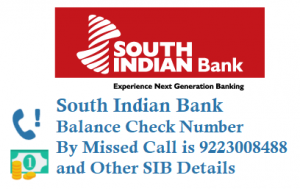 South Indian Bank SIB balance check number by missed call is 9223008488