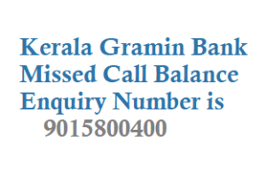 Kerala Gramin Bank Missed Call Balance Enquiry
