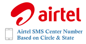 Airtel SMS Center Number based on Circle State