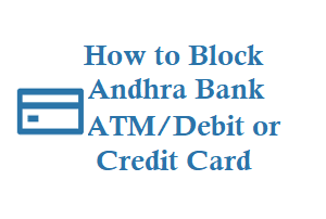 Block Andhra Bank ATM Card