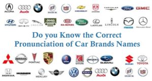 Do you Know the Correct Pronunciation of Car Brands Names