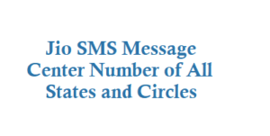 Jio SMS Center Number of All States and Circles