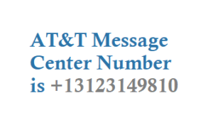 AT&T Message Center Number is +13123149810