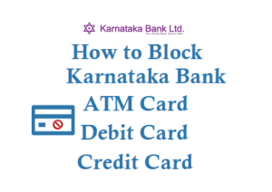 How to Block Karnataka Bank ATM Card