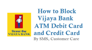 How to Block Vijaya Bank Debit Card ATM Card Credit Card