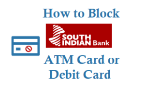 How to Block South Indian Bank ATM Card