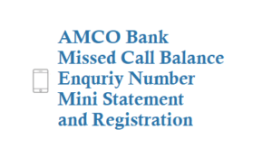 AMCO Missed Call Balance Enquriy Number 9607847466