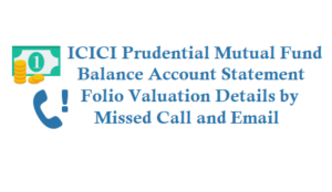 icici mutual fund balance by missed call 8882244488 7065560111