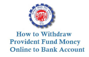 how to withdraw provident fund money online to bank account