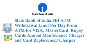 State Bank of India SBI ATM Withdrawal Limit Per Day From ATM