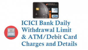 ICICI Bank Daily Withdrawal Limit Using ATM Debit Card
