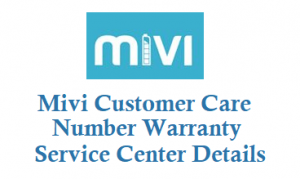 Mivi Customer Care Number Warranty Service Center Details
