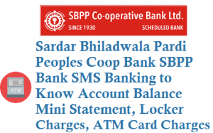 SBPP Bank SMS Banking 9274092740 for Account Balance Mini Statement Locker Charges ATM Card Charges
