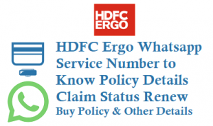 HDFC Ergo Whatsapp Service Number to Know Policy Details Claim Status Renew Buy Policy