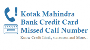 Kotak Mahindra Bank Credit Card Missed Call Number 18002740330 Service
