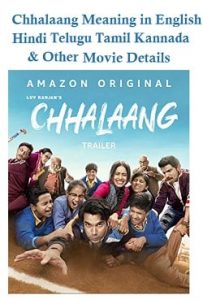 Chhalaang Meaning in English Hindi Telugu Tamil Kannada and Other Movie Details
