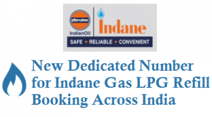 New Dedicated Number for Indane Gas LPG Refill Booking 7718955555