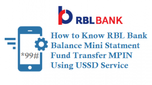 RBL Bank USSD Service *99*79# for Balance Mini Statment Fund Transfer and MPIN