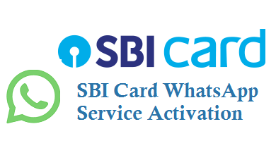 SBI Credit Card WhatsApp Service Activation - TechAccent