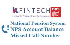 NPS Account Balance Missed Call Number is 9212993399 for NPS Mfs Kfintech