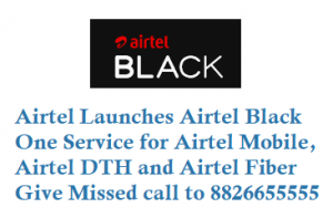 Airtel Black Service Plans Benefits Subscription Give a Missed call to 8826655555