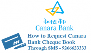 How to Request Canara Bank Cheque Book through SMS 9266623333
