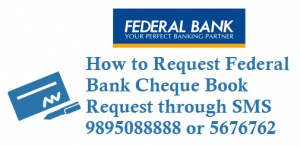 How to Request Federal Bank Cheque Book Request through SMS 9895088888 5676762