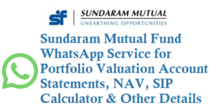 Sundaram Mutual Fund WhatsApp Service Number 9500057237 for Portfolio Valuation Account statements details