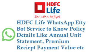 HDFC Life Etty Bot WhatsApp Service Number 8291890569 to Know Policy Details