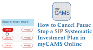 How to Cancel Pause Stop a SIP in myCAMS website online