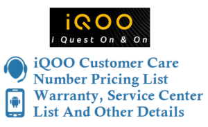 iQOO Customer Care Number 18005724700 Warranty Service Center Details