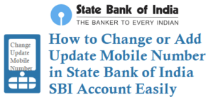 How to Change Update Add New Mobile Number in SBI State Bank of India