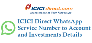 ICICI Direct WhatsApp Service Number to Account and Investments Details