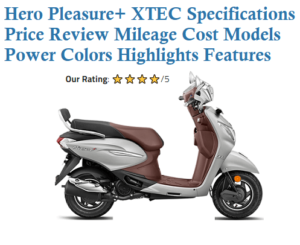 Hero Pleasure Plus XTEC Specifications Price Review Mileage Cost Models Power Colors Highlights Features