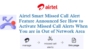 How to activate airtel missed call alert when out of nework coverage area
