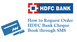 How to Request HDFC Bank Cheque Book through SMS