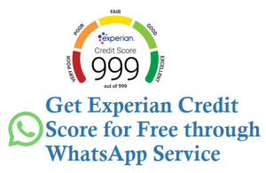 Experian Credit Score Free On WhatsApp