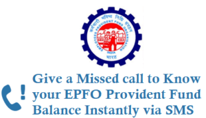 Give a Missed call to Know your EPFO Provident Fund Balance Instantly